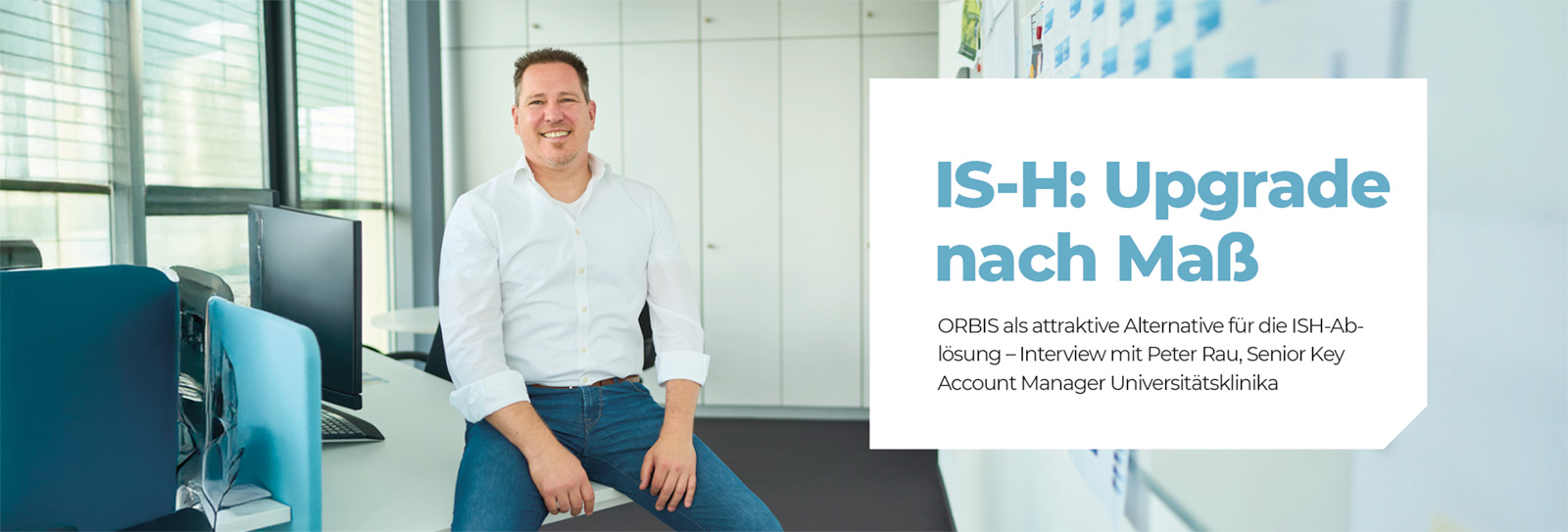 IS-H: Upgrade nach Maß ORBIS als attraktive Alternative für die ISH-Ablösung – Interview mit Peter Rau, Senior Key Account Manager Universitätsklinika bei Dedalus Die Ablösung des Krankenhausmoduls IS-H stellt deutsche Kliniken vor eine der größten IT-Herausforderungen der letzten Jahre. Mit dem bevorstehenden Ende der SAP-Lösung müssen Einrichtungen nicht nur ihre Abrechnungsprozesse neu aufstellen, sondern auch komplexe Schnittstellen und Workflows überdenken – häufig parallel zur Migration auf SAP S/4HANA. Dedalus HealthCare bietet mit ORBIS eine zukunftssichere Alternative, die sich bereits in über 900 Kliniken bewährt hat. Das System überzeugt durch einen ganzheitlichen Ansatz, hohe Interoperabilität und eine modulare Architektur, die sowohl klinische als auch administrative Prozesse integriert. Im Interview erläutert Peter Rau, Senior Key Account Manager Universitätsklinika, wie Dedalus die IS-H-Ablösung strategisch begleitet und warum ORBIS als Nachfolger Maßstäbe setzt. Herr Rau, hat Dedalus HealthCare bereits Aufträge zur Ablösung von IS-H erhalten? Die Ablösung des Krankenhausmoduls IS-H stellt deutsche Kliniken vor eine der größten IT-Herausforderungen der letzten Jahre. Mit dem bevorstehenden Ende der SAP-Lösung müssen Einrichtungen nicht nur ihre Abrechnungsprozesse neu aufstellen, sondern auch komplexe Schnittstellen und Workflows überdenken – häufig parallel zur Migration auf SAP S/4HANA. Dedalus HealthCare bietet mit ORBIS eine zukunftssichere Alternative, die sich bereits in über 900 Kliniken bewährt hat. Das System überzeugt durch einen ganzheitlichen Ansatz, hohe Interoperabilität und eine modulare Architektur, die sowohl klinische als auch administrative Prozesse integriert. Im Interview erläutert Peter Rau, Senior Key Account Manager Universitätsklinika, wie Dedalus die IS-H-Ablösung strategisch begleitet und warum ORBIS als Nachfolger Maßstäbe setzt.
