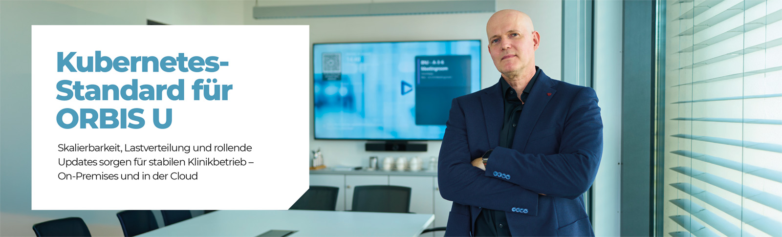 Kubernetes-Standard für ORBIS U Skalierbarkeit, Lastverteilung und rollende Updates sorgen für stabilen Klinikbetrieb – On-Premises und in der Cloud