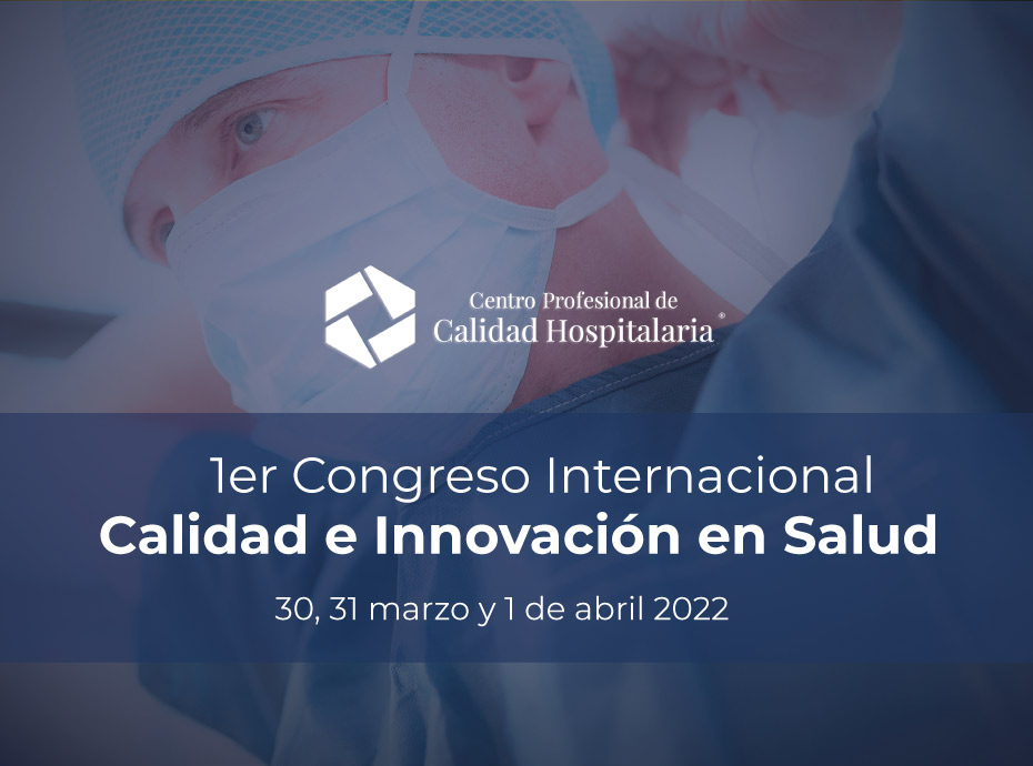 1er CONGRESO INTERNACIONAL DE CALIDAD E INNOVACIÓN EN SALUD