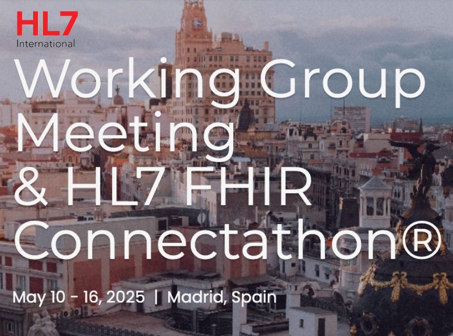 Working Group Meeting
& HL7 FHIR Connectathon®